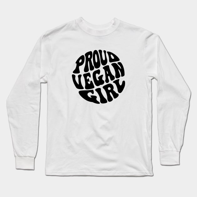 Proud Vegan Girl Long Sleeve T-Shirt by Pridish